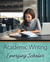 Academic Writing and the Emerging Scholar 1524949663 Book Cover