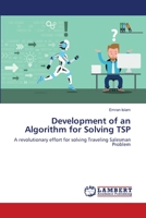 Development of an Algorithm for Solving TSP 6139837154 Book Cover
