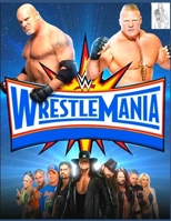 WRestlemania: Anxiety wwe Coloring Books For Adults And Kids Relaxation And Stress Relief B09CGMSPW5 Book Cover
