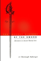Secret History of Sword 1326712241 Book Cover