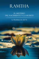 El Misterio del Nacimiento y la Muerte: La Redefinición del Yo (Spanish Edition) B0CKB62LH1 Book Cover