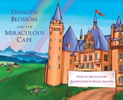 Princess Blossom and the Miraculous Cape 1955295190 Book Cover