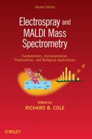 Electrospray and MALDI Mass Spectrometry: Fundamentals, Instrumentation, Practicalities, and Biological Applications 0471741078 Book Cover