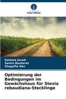 Optimierung der Bedingungen im Gewächshaus für Stevia rebaudiana-Stecklinge (German Edition) 6209028802 Book Cover