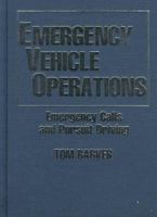 Emergency Vehicle Operations: Emergency Calls and Pursuit Driving 0398068089 Book Cover