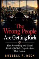 The Wrong People are Getting Rich B0HD969WBV Book Cover