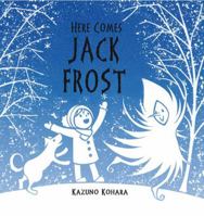 Here Comes Jack Frost 0312604467 Book Cover