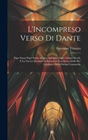 L'Incompreso Verso Di Dante: Pape Satan Pape Satan Aleppe, Spiegato Dopo Cinque Secoli, E La Nuova Maniera Di Intendere Una Scena Delle Piu' Celebrate Della Divina Commedia 1020676388 Book Cover