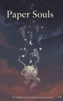 Paper Souls: "A collection of introspective poetrys" B0FTW7JN69 Book Cover