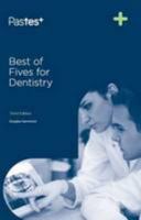Best of Fives for Dentistry 1905635885 Book Cover