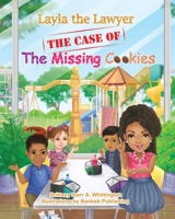 Layla the Lawyer: The Case Of The Missing Cookies 0578411148 Book Cover