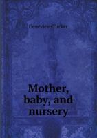 Mother, Baby, and Nursery 1358420742 Book Cover