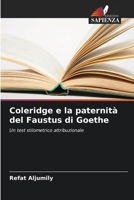 Coleridge e la paternità del Faustus di Goethe (Italian Edition) 620830217X Book Cover