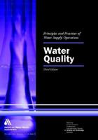 Water Quality, 3rd Edition (Principles and Practices of Water Supply Operations) 1583212329 Book Cover