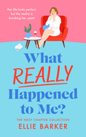 What Really Happened to Me (Next Chapter Collection) 1036707857 Book Cover