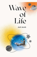 Wave Of Life B0C1BS4XLM Book Cover