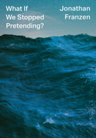What If We Stopped Pretending 0008434042 Book Cover