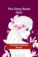 The Story Book Girls 936292112X Book Cover