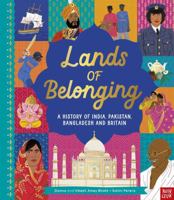 Lands of Belonging: A History of India, Pakistan, Bangladesh and Britain 1839944684 Book Cover