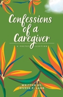 Confessions of a Caregiver B0CKGL8NC5 Book Cover