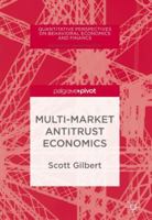 Multi-Market Antitrust Economics 3319693859 Book Cover