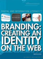 Branding: Creating an Identity on the Web 1477776478 Book Cover