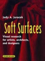 Soft Surfaces: Visual Research for Artists, Architects, and Designers 0393730336 Book Cover