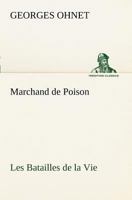 Marchand de Poison 1517393817 Book Cover