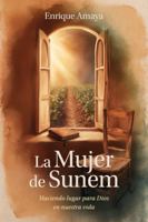 La Mujer de Sunem (Spanish Edition) B0GMVHC7SH Book Cover