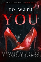 To Want You B09NRJW4BN Book Cover