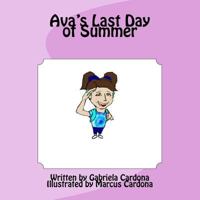 Ava's Last Day of Summer 1530301424 Book Cover