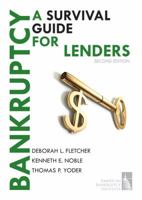 Bankruptcy: A Survival Guide for Lenders 098186550X Book Cover