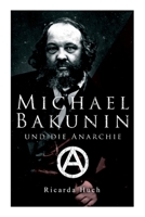 Michael Bakunin Und Die Anarchie 8027341965 Book Cover