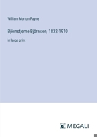 Björnstjerne Björnson, 1832-1910: in large print 3368332880 Book Cover