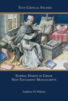 Scribal Habits in Greek New Testament Manuscripts 1628378042 Book Cover