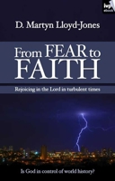 From Fear to Faith: Studies in the Book of Habakkuk 1844745007 Book Cover