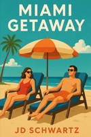 Miami Getaway B0G3HBNJLY Book Cover