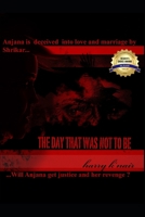 THE DAY THAT WAS NOT TO BE 1694030342 Book Cover