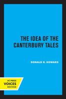 The Idea of the &lt;i&gt;Canterbury Tales&lt;/i&gt; 0520034929 Book Cover