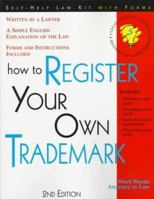 How to Register Your Own Trademark: With Forms (How to Register Your Own Trademark)