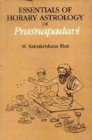 Essentials of Horary Astrology or Prasnapadavi 8120808886 Book Cover