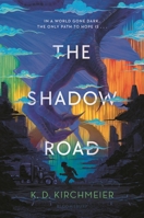 The Shadow Road 1547615443 Book Cover