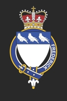 Frederick: Frederick Coat of Arms and Family Crest Notebook Journal (6 x 9 - 100 pages) 1673707130 Book Cover