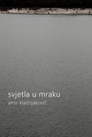 Svjetla u Mraku 0359633234 Book Cover