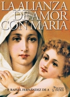 La Alianza de Amor con María (Spanish Edition) 9562463176 Book Cover