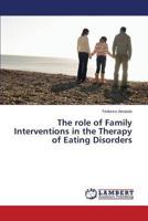 The role of Family Interventions in the Therapy of Eating Disorders 3659506192 Book Cover