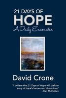 21 Days of Hope: A Daily Encounter 1976448573 Book Cover