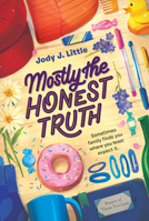 Mostly the Honest Truth 0062852507 Book Cover