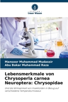 Lebensmerkmale von Chrysoperla carnea Neuroptera: Chrysopidae (German Edition) 620852279X Book Cover