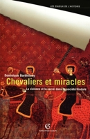Chevaliers et miracles: La violence et le sacré dans la société féodale 2200266197 Book Cover